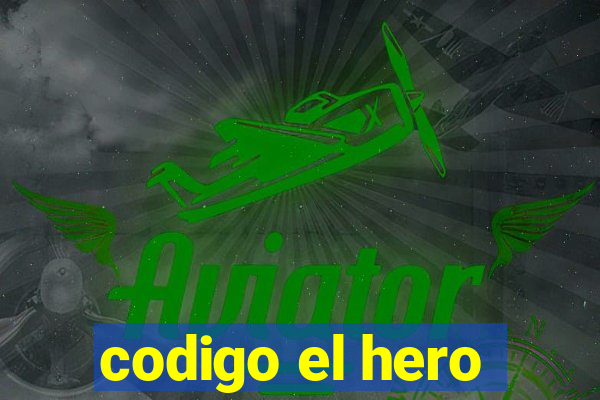 codigo el hero